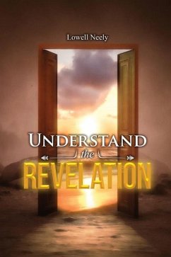 Understand The Revelation - Neely, Lowell