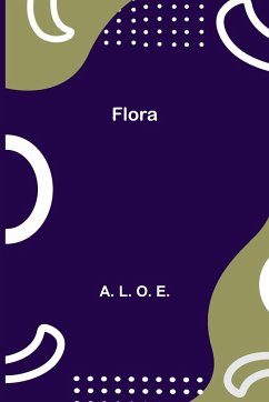 Flora - L. O. E., A.