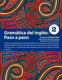 Gramática del Inglés: Paso a Paso 2