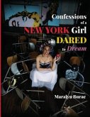 Confessions of a New York Girl that Dared to Dream