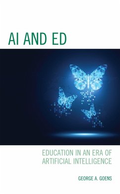 AI and Ed (eBook, ePUB) - Goens, George A.