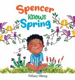 Spencer Knows Spring Spencer Knows Spring