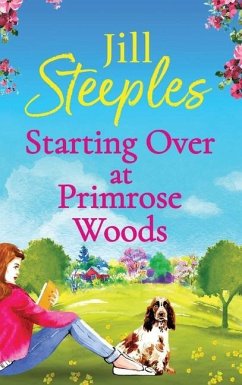 Starting Over at Primrose Woods - Steeples, Jill