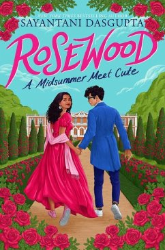 Rosewood: A Midsummer Meet Cute - DasGupta, Sayantani