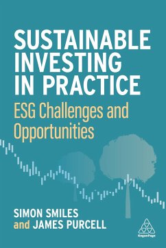 Sustainable Investing in Practice - Smiles, Simon; Purcell, James