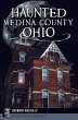 Haunted Medina County, Ohio - Bild 1