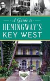 Guide to Hemingway's Key West