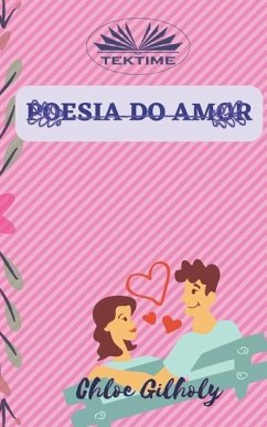 Poesia do Amor: Vida com Poesia - Chloe Gilholy