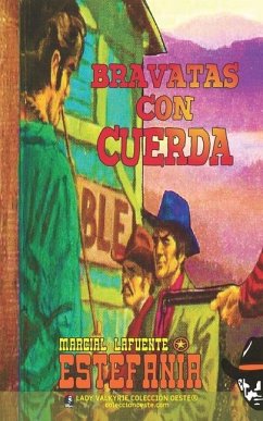 Bravatas con cuerda (Colección Oeste) - Estefanía, Marcial Lafuente