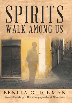 Spirits Walk Among Us - Glickman, Benita