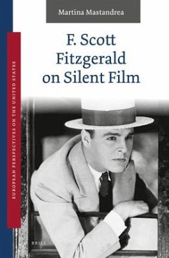 F. Scott Fitzgerald on Silent Film - Mastandrea, Martina