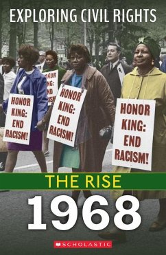 1968 (Exploring Civil Rights: The Rise) - Leslie, Jay