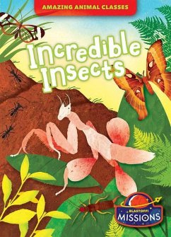 Incredible Insects - Loy, Harriet