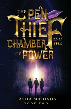 The Pen Thief and the Chamber of Power - Madison, Tasha