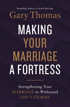 Making Your Marriage a Fortress - Thomas, Gary