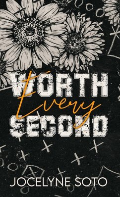 Worth Every Second - Soto, Jocelyne