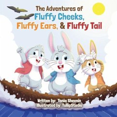 The Adventures of Fluffy Cheeks, Fluffy Ears, & Fluffy Tail - Shevnin, Tonia