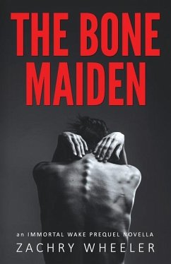 The Bone Maiden - Wheeler, Zachry