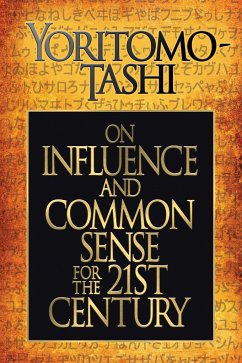 On Influence and Common Sense for the 21st Century - Tashi, Yoritomo