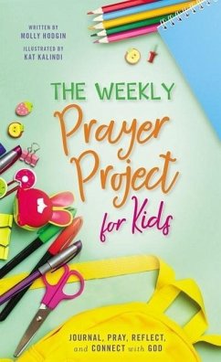 The Weekly Prayer Project for Kids - Zondervan