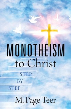 MONOTHEISM to Christ - Teer, M. Page