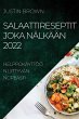 SALAATTIRESEPTIT JOKA NÄLKÄÄN 2022 - Bild 1