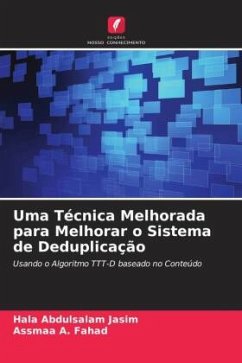 Uma Técnica Melhorada para Melhorar o Sistema de Deduplicação - Abdulsalam Jasim, Hala;A. Fahad, Assmaa