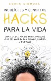 Increíbles y Sencillos Hacks para la Vida