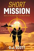 Short Mission: Book 2 in the McGregor and Moore Series Volume 2