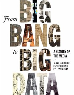 From Big Bang to Big Data - Jarlbrink, Johan; Lundell, Patrik; Snickars, Pelle