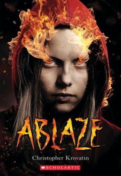 Ablaze (Scholastic Best Seller) - Krovatin, Christopher