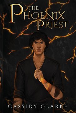 The Phoenix Priest - Clarke, Cassidy