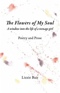 The Flowers of My Soul - Bair, Lizzie