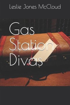 Gas Station Divas - Jones McCloud, Leslie
