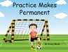 Practice Makes Permanent - Bild 1