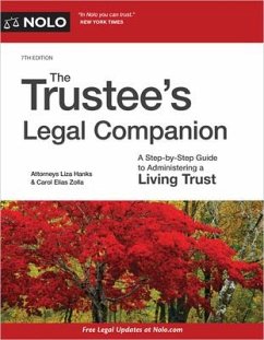 The Trustee's Legal Companion: A Step-By-Step Guide to Administering a Living Trust - Hanks, Liza; Zolla, Carol Elias