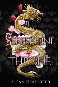 The Serpentine Throne - Stradiotto, Susan