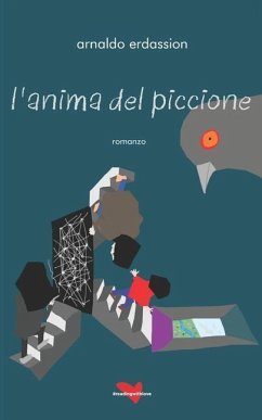 l'anima del piccione - Erdassion, Arnaldo