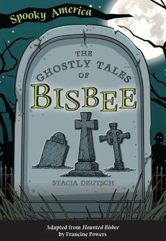 The Ghostly Tales of Bisbee - Deutsch, Stacia