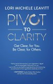 Pivot to Clarity