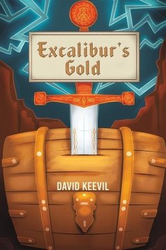 Excalibur's Gold - Keevil, David