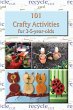 101 Crafty Activities for 3-5-year-olds - Bild 1
