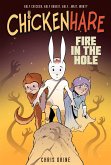 Chickenhare Volume 2: Fire in the Hole Chickenhare Volume 2: Fire in the Hole