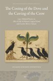 The Cooing of the Dove and the Cawing of the Crow: Late ʿabbāsid Poetics in Abū Al-ʿalāʾ Al-Maʿarrī's Saqṭ Al-Zand and Luzūm Mā Lā Yalzam