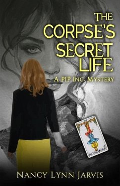 The Corpse's Secret Life: A PIP Inc. Mystery - Jarvis, Nancy Lynn