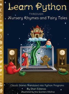 Learn Python through Nursery Rhymes and Fairy Tales - Eskenas, Shari