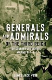 Generals and Admirals of the Third Reich: For Country or Fuehrer