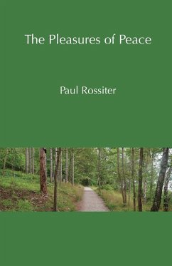 The Pleasures of Peace - Rossiter, Paul