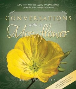 Conversations with a Moonflower - Hall, Christine