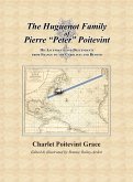 The Huguenot Family of Pierre &quote;Peter&quote; Poitevint